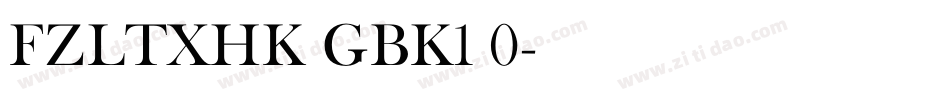 FZLTXHK GBK1 0字体转换